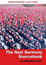 The Nazi Germany Sourcebook: An Anthology of Texts