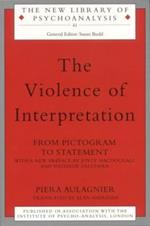 The Violence of Interpretation: From Pictogram to Statement