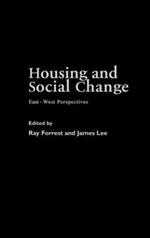 Housing and Social Change: East-West Perspectives