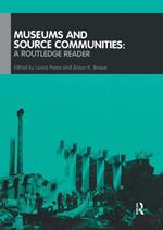 Museums and Source Communities: A Routledge Reader