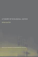 A Theory of Ecological Justice