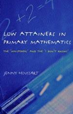 Low Attainers in Primary Mathematics: The Whisperers and the Maths Fairy