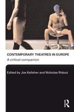 Contemporary Theatres in Europe: A Critical Companion