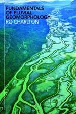 Fundamentals of Fluvial Geomorphology