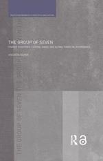 The Group of Seven: Finance Ministries, Central Banks and Global Financial Governance