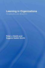 Learning in Organizations: Complexities and Diversities