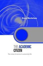 The Academic Citizen: The Virtue of Service in University Life