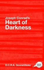 Joseph Conrad's Heart of Darkness: A Routledge Study Guide