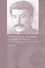 The Political Thought of Joseph Stalin: A Study in Twentieth Century Revolutionary Patriotism