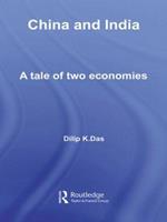 China and India: A Tale of Two Economies