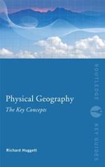 Physical Geography: The Key Concepts