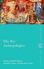 Fifty Key Anthropologists