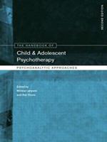 The Handbook of Child and Adolescent Psychotherapy: Psychoanalytic Approaches