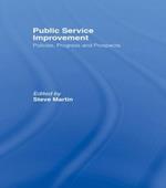 Public Service Improvement: Policies, progress and prospects