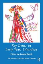 Key Issues in Early Years Education: A Guide for Students and Practitioners