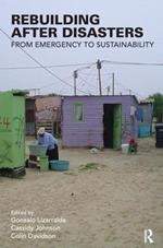 Rebuilding After Disasters: From Emergency to Sustainability