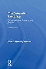 The Sanskrit Language: An Introductory Grammar and Reader Revised Edition