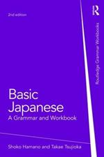 Basic Japanese: A Grammar and Workbook