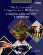 The Economics of Ecosystems and Biodiversity: Ecological and Economic Foundations