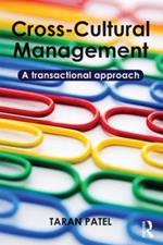 Cross-Cultural Management: A Transactional Approach