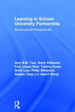 Learning in School-University Partnership: Sociocultural Perspectives