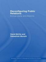 Reconfiguring Public Relations: Ecology, Equity and Enterprise