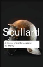 A History of the Roman World: 753 to 146 BC