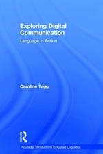 Exploring Digital Communication: Language in Action