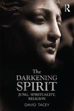 The Darkening Spirit: Jung, spirituality, religion