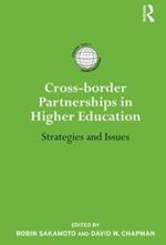 Cross-border Partnerships in Higher Education: Strategies and Issues