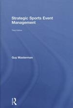 Strategic Sports Event Management: Third edition