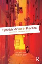 Spanish Idioms in Practice: Understanding Language and Culture