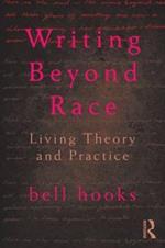 Writing Beyond Race: Living Theory and Practice