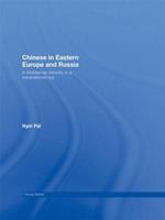 Chinese in Eastern Europe and Russia: A Middleman Minority in a Transnational Era