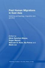 Past Human Migrations in East Asia: Matching Archaeology, Linguistics and Genetics