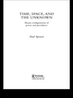 Time, Space and the Unknown: Maasai Configurations of Power and Providence