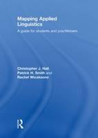 Mapping Applied Linguistics: A Guide for Students and Practitioners