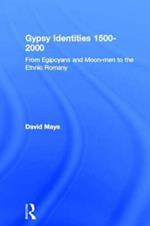 Gypsy Identities 1500-2000: From Egipcyans and Moon-men to the Ethnic Romany