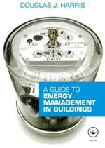 A Guide to Energy Management in Buildings