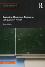 Exploring Classroom Discourse: Language in Action