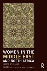 Women in the Middle East and North Africa: Agents of Change
