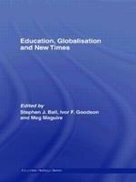 Education, Globalisation and New Times: 21 Years of the Journal of Education Policy