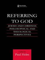 Referring to God: Jewish and Christian Perspectives