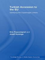 Turkish Accession to the EU: Satisfying the Copenhagen Criteria