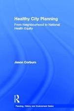 Healthy City Planning: From Neighbourhood to National Health Equity