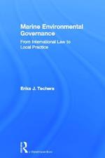 Marine Environmental Governance: From International Law to Local Practice