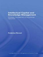 Intellectual Capital and Knowledge Management: Strategic Management of Knowledge Resources