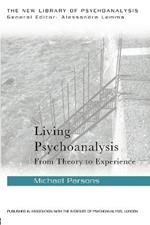 Living Psychoanalysis: From theory to experience