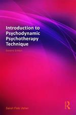 Introduction to Psychodynamic Psychotherapy Technique