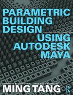 Parametric Building Design Using Autodesk Maya